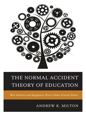 cover image of The Normal Accident Theory of Education